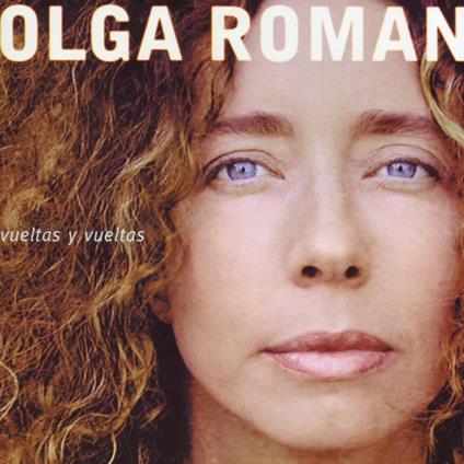 Vueltas y Vueltas - CD Audio di Olga Roman
