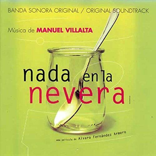 Nada En La Nevera (Colonna sonora) - CD Audio di Manuel Villalta