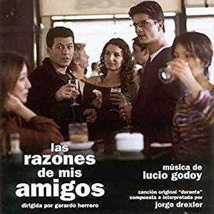 Las razones de mis amigos (Colonna sonora) - CD Audio di Lucio Godoy