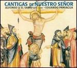 Cantigas of Our Lord - CD Audio di Alfonso X el Sabio,Eduardo Paniagua