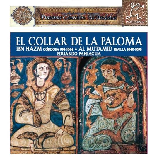 El Collar de la Paloma - CD Audio di Eduardo Paniagua