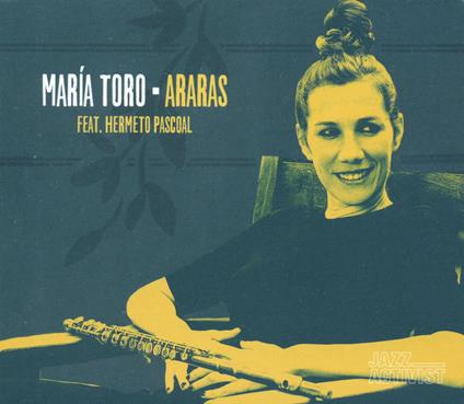 Araras - CD Audio di Maria Toro