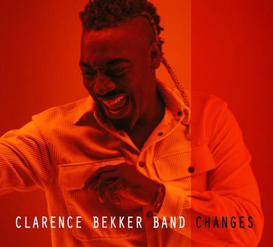 Changes - CD Audio di Clarence Bekker