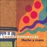 Hecho a Mano - CD Audio di Chano Dominguez
