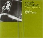 Esquina Buenos Aires - CD Audio di Marcelo Mercadante