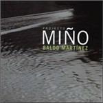 Projecto Miño - CD Audio di Baldo Martinez