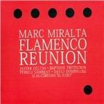 Flamenco Reunion - CD Audio di Marc Miralta