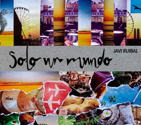 Solo un mundo - CD Audio di Javi Ruibal