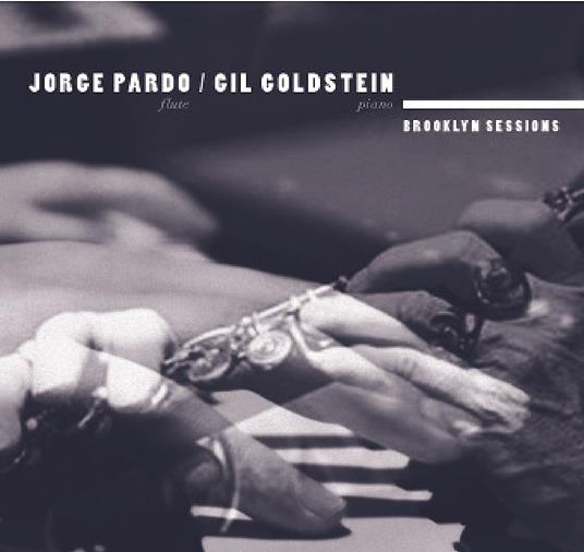 Brooklyn Sessions - CD Audio di Jorge Pardo