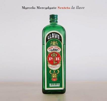 La Llave - CD Audio di Marcelo Mercadante