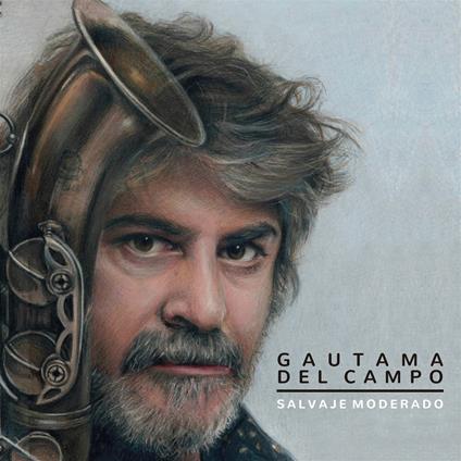 Salvaje Moderado - CD Audio di Guatama Del Campo