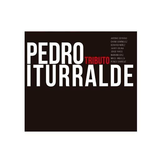 Tributo a Pedro Iturralde - CD Audio di Antonio Serrano