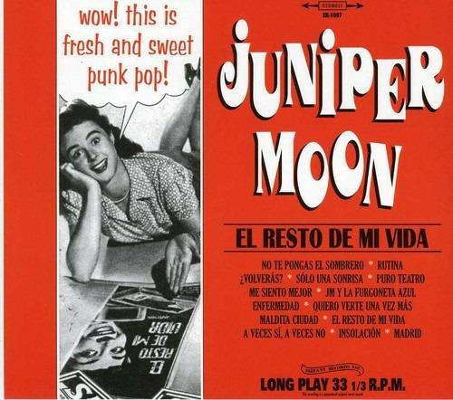 El resto de mi vida - CD Audio di Juniper Moon