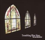 Last Holy Writer - CD Audio di Trembling Blue Stars