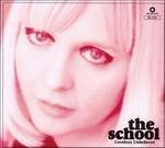 Loveless Unbeliever - CD Audio di School