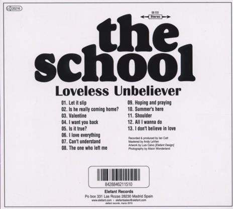 Loveless Unbeliever - CD Audio di School - 2