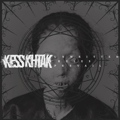 Unwritten Rules Prevail - CD Audio di Kess'khtak