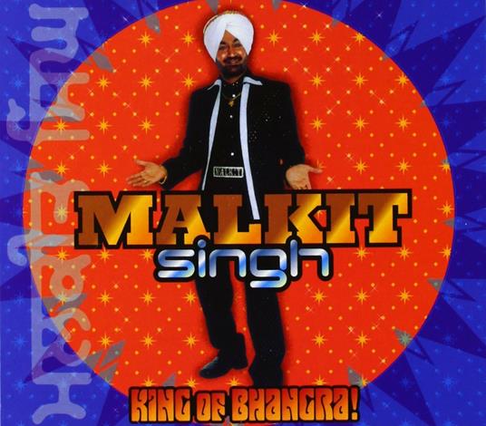 King of Bhangra - CD Audio di Malkit Singh