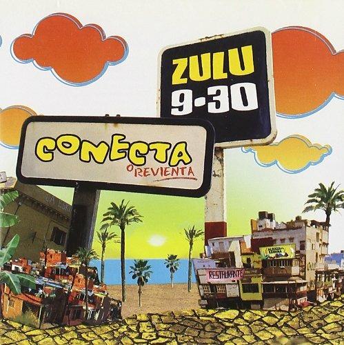 Conecta o revienta - CD Audio di Zulu 9.30