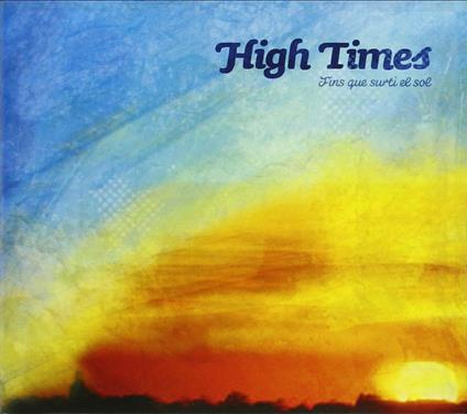 Fins Que Surti El Sol - CD Audio di High Times