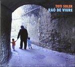 Rao De Viure - CD Audio di Toti Soler