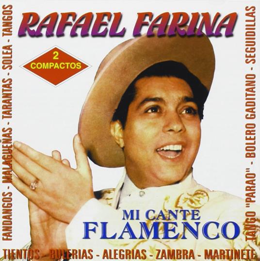 Mi Cante Flamenco - CD Audio di Rafael Farina