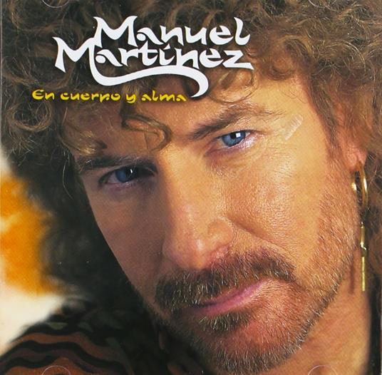 En cuerpo y alma - CD Audio di Manuel Martinez