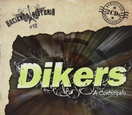 A Contrapelo (2 Cd) - CD Audio di Dikers