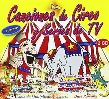 Canciones De Circo Y Series De tv - CD Audio
