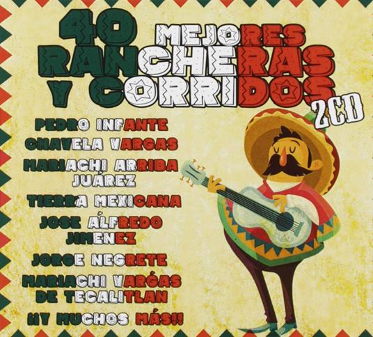 40 Mejores Rancheras Y Corridos - CD Audio