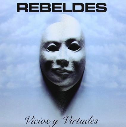 Vicios y virtudes - CD Audio di Rebeldes