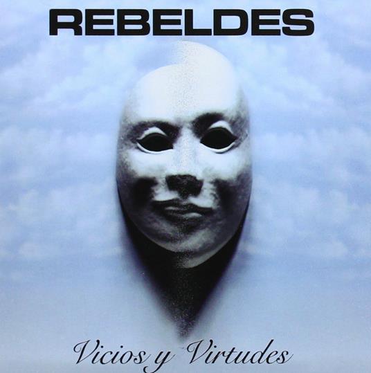 Vicios y virtudes - CD Audio di Rebeldes