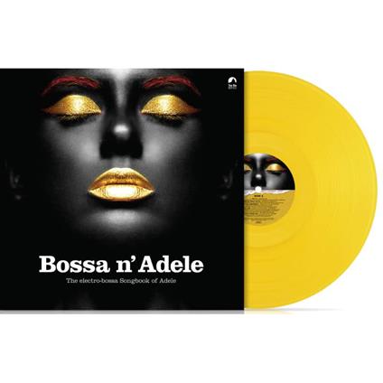 Bossa N Adele (Yellow Vinyl) - Vinile LP