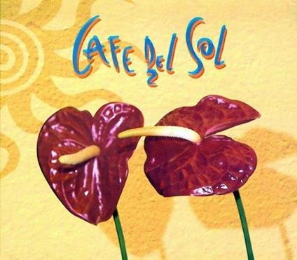 Cafe Del Sol 2 - CD Audio