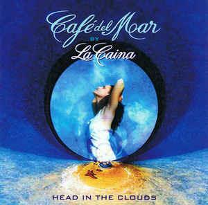 Cafè Del Mar Head in the Clouds - CD Audio di Caina