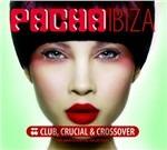 Pacha Ibiza Club Crucial 2011 - CD Audio