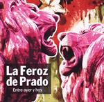 Feroz De Prado (La) - Entre Ayer Y Hoy