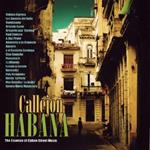 Callejon Habana: The Essence Of Cuban Street Music