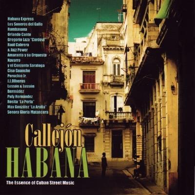 Callejon Habana: The Essence Of Cuban Street Music - CD Audio