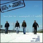 Come fiori tra i marciapiedi e l'asfalto - CD Audio di Letti Sfatti,Patrizio Trampetti