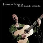 No me quejo de mi estrella - CD Audio di Jonathan Richman