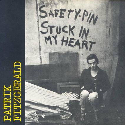 Safety Pin. Stuck in My Heart - Vinile LP di Patrick Fitzgerald