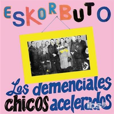 Los Demenciales Chicos - Vinile LP di Eskorbuto