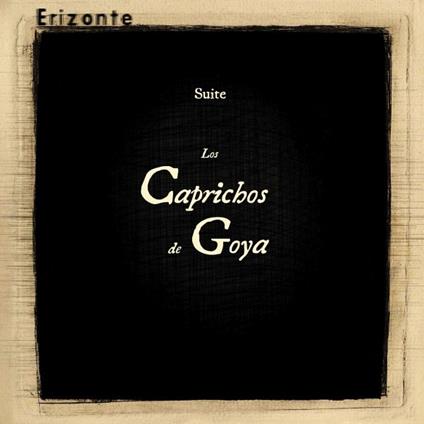 Los Caprichos De Goya - Vinile LP di Erizonte