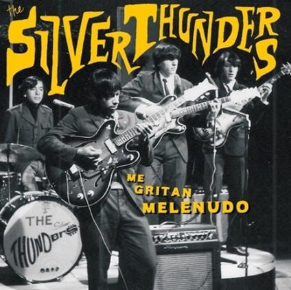 Me Gritan Melenudo - Vinile LP di Silver Thunders