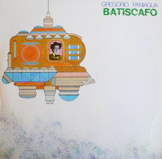 Batiscafo - Vinile LP di Gregorio Paniagua