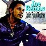 Latin Funk Brother - CD Audio di Joe Bataan