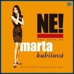 Ne! The Soul of Marta Kubisova - CD Audio di Marta Kubisova