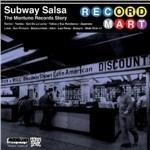 Subway Salsa. The Montuno Records Story - CD Audio