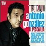 Tiritando - Vinile LP di Antonio Gonzalez